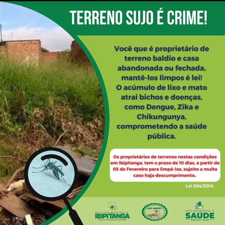 SECRETARIA MEIO AMBIENTE: Terreno sujo é crime!